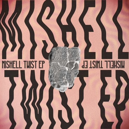 Mishell - Twist EP [RCF038]